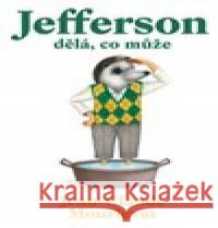 Jefferson dělá, co může Jean-Claude Mourlevat 9788075151582 Baobab