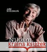 Nikam se necpi! Jiří Štědroň 9788075170200