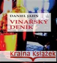 Vinařský deník Daniel Jahn 9788075170330