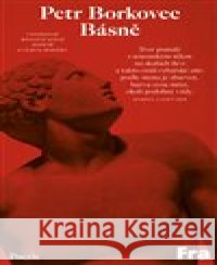 Básně Petr Borkovec 9788075212214