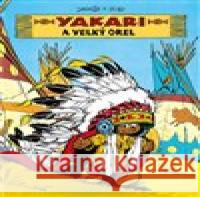 Yakari a Velký orel  9788075291868 Slovart