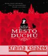 Město duchů (Cassidy Blake 1) Victoria Schwabová 9788075296290 Slovart