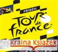 Příběh Tour de France Andy McGrath 9788075298058