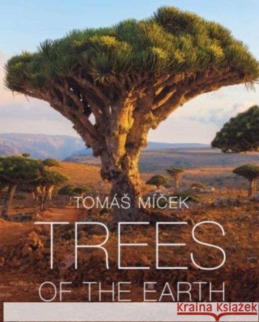 Trees of the Earth Tomáš Míček 9788075298331