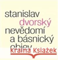 Nevědomí a básnický objev Stanislav Dvorský 9788075300430 Malvern