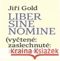 Liber sine nomine Jiří Gold 9788075300447