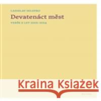 Devatenáct měst Ladislav Selepko 9788075300539