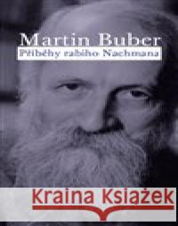 Příběhy rabiho Nachmana Martin Buber 9788075301314