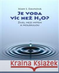 Je voda víc než H2O? Joan S. Davisová 9788075301581 Malvern