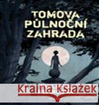 Tomova půlnoční zahrada Philippa Pearcová 9788075301604