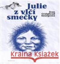 Julie z vlčí smečky Vojtěch Jirásko 9788075302205