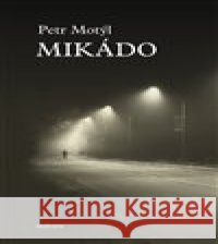 Mikádo Petr Motýl 9788075303592