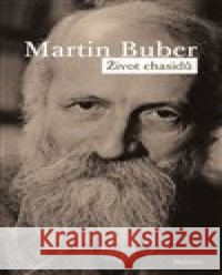 Život chasidů Martin Buber 9788075304803 Malvern