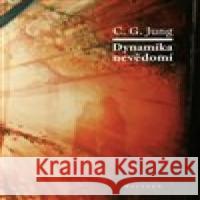 Dynamika nevědomí Carl Gustav Jung 9788075305435