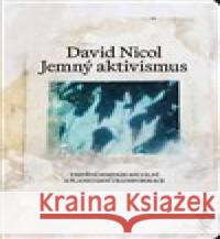 Jemný aktivismus David Nicol 9788075305817