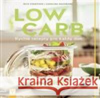 Low Carb - Rychlé recepty pro všední den Nico  Stanitzok 9788075412270