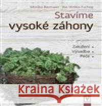 Stavíme vysoké záhony Ilse Wrbka-Fuchsig 9788075413000 Vašut