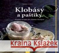 Klobásy a paštiky Harald Scholl 9788075413215