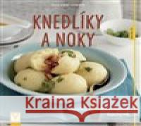 Knedlíky a noky Marianne Zunner 9788075413529