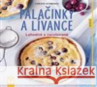 Palačinky a lívance Christa Schemedes 9788075413628