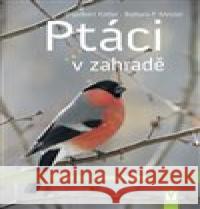 Ptáci v zahradě Barbara P. Meister 9788075413673 Vašut