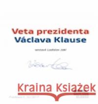 Veta prezidenta Václava Klause Ladislav Jakl 9788075420251