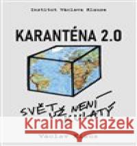 Karanténa 2.0 Václav Klaus 9788075420701