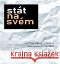 Stát na svém Jiří Weigl 9788075420824 Institut Václava Klause