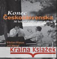 Konec Československa Jiří Weigl 9788075420886 Institut Václava Klause