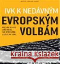 IVK k nedávným evropským volbám Jiří Weigl 9788075421074