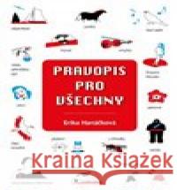 Pravopis pro všechny Erika Hanáčková 9788075463401 Fortuna Libri