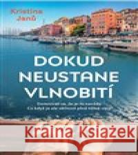 Dokud neustane vlnobití Kristina Janů 9788075464606 Fortuna Libri