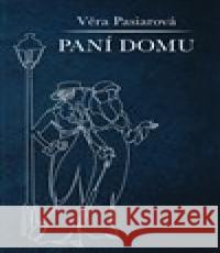 Paní domu Věra Pasiarová 9788075501363