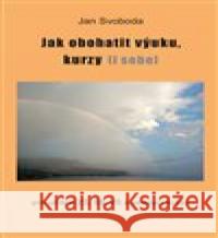 Jak obohatit výuku, kurzy (i sebe) Jan Svoboda 9788075511324 Jonathan Livingston