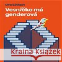 Vesničko má genderová Oto Linhart 9788075513397