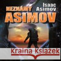 Neznámý Asimov Isaac Asimov 9788075530455