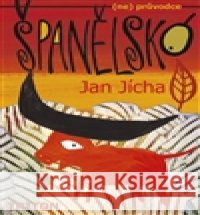 Španělsko Jan Jícha 9788075533302 Triton