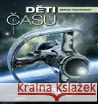 Děti času Adrian Tchaikovsky 9788075534828