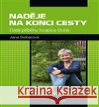 Naděje na konci cesty Jana Sieberová 9788075535313