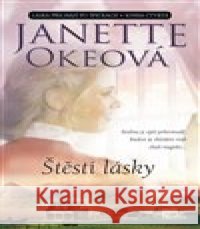 Štěstí lásky Janette Okeová 9788075536594