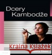 Dcery Kambodže Thavry Thon 9788075537270