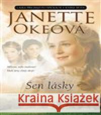 Sen lásky Janette Okeová 9788075538079 Triton