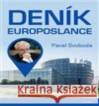 Deník europoslance Pavel Svoboda 9788075539656