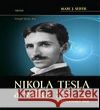 Nikola Tesla a válka Marc J. Seifer 9788075539823 Triton