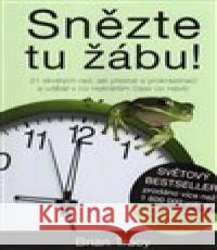 Snězte tu žábu! Brian Tracy 9788075540997 Anag