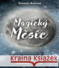 Magický měsíc Yasmin Boland 9788075541970