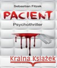 Pacient Sebastian Fitzek 9788075542373