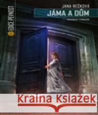 Jáma a dům Jana Rečková 9788075570468