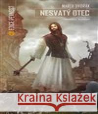 Nesvatý otec Marek Dvořák 9788075570666