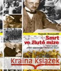 Smrt ve žluté mlze Tomáš Dosoudil 9788075570826